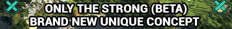 Only The Strong Survival Server Minecraft server banner