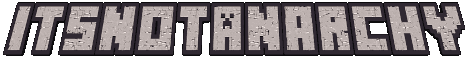 ItsNotAnarchy Minecraft server banner