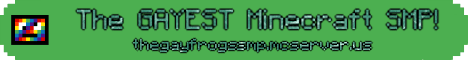 The Gay Frogs SMP Minecraft server banner