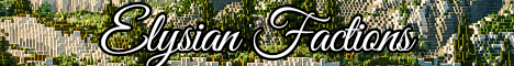 Elysian Factions Minecraft server banner
