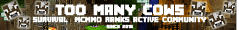 Too Many Cows Minecraft server banner
