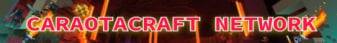 CARAOTACRAFT NETWORK Minecraft server banner