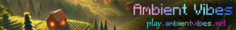 Ambient Vibes Minecraft server banner