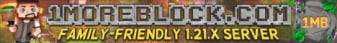 1moreblock.com Minecraft server banner