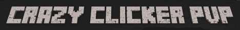 Crazy Clicker PvP Minecraft server banner