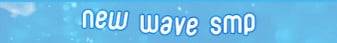 New Wave SMP banner New Wave SMP Minecraft server banner