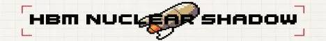 HBM Nuclear Shadow banner HBM Nuclear Shadow Minecraft server banner