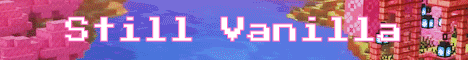 Still Vanilla banner Still Vanilla Minecraft server banner