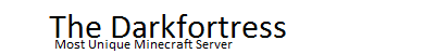 The Darkfortress banner The Darkfortress Minecraft server banner