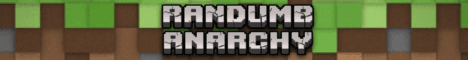 The Randumb Anarchy banner The Randumb Anarchy Minecraft server banner