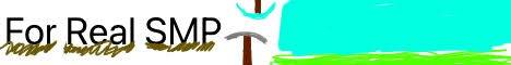 ForRealSMP banner ForRealSMP Minecraft server banner