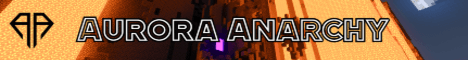Aurora Anarchy banner Aurora Anarchy Minecraft server banner