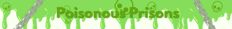 Poisonous Prisons banner Poisonous Prisons Minecraft server banner