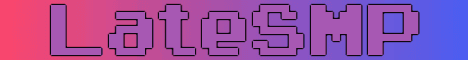 LateSMP banner LateSMP Minecraft server banner