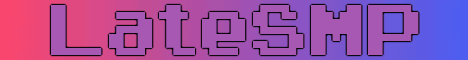 LateSMP banner LateSMP Minecraft server banner
