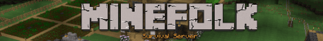 Minefolk Survival Server banner Minefolk Survival Server Minecraft server banner