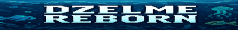 Dzelme Reborn banner Dzelme Reborn Minecraft server banner