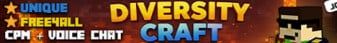 DiversityCraft - NOT a Normal Anarchy Server banner DiversityCraft - NOT a Normal Anarchy Server Minecraft server banner