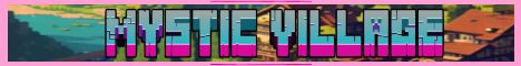 Mystic Village banner Mystic Village Minecraft server banner