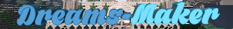 Dreams-Maker banner Dreams-Maker Minecraft server banner