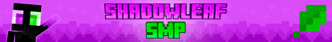 ShadowLeafSmp banner ShadowLeafSmp Minecraft server banner