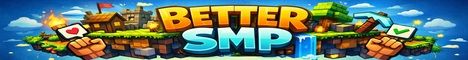 Better SMP banner Better SMP Minecraft server banner