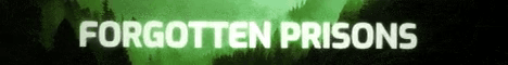 Forgotten Prisons banner Forgotten Prisons Minecraft server banner