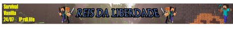 Reis da Liberdade MC banner Reis da Liberdade MC Minecraft server banner