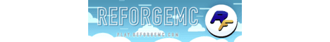 ReforgeMC banner ReforgeMC Minecraft server banner
