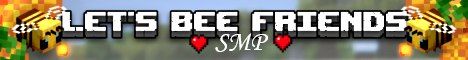 Lets Bee Friends banner Lets Bee Friends Minecraft server banner