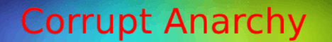 Corrupt Anarchy banner Corrupt Anarchy Minecraft server banner