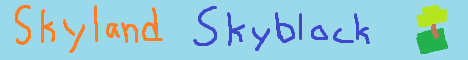 Skyland Skyblock banner Skyland Skyblock Minecraft server banner