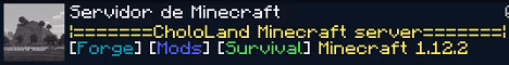 CholoLand banner CholoLand Minecraft server banner