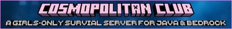 Cosmopolitan Club banner Cosmopolitan Club Minecraft server banner