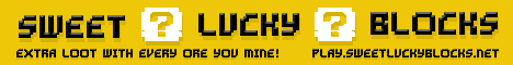 Sweet Lucky Blocks banner Sweet Lucky Blocks Minecraft server banner