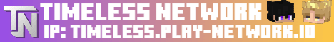 Timeless Network banner Timeless Network Minecraft server banner