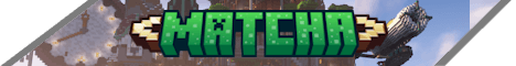 Matcha - Protected Vanilla-style SMP banner Matcha - Protected Vanilla-style SMP Minecraft server banner