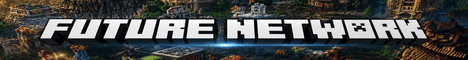 Future Network banner Future Network Minecraft server banner