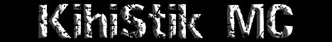 Kihistik MC banner Kihistik MC Minecraft server banner