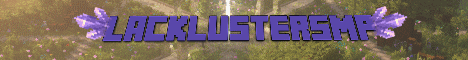 LacklusterSMP banner LacklusterSMP Minecraft server banner