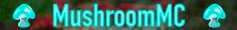MushroomMC banner MushroomMC Minecraft server banner