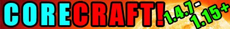 CoreCraft (online currently) banner CoreCraft (online currently) Minecraft server banner