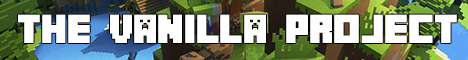 TheVanillaProject banner TheVanillaProject Minecraft server banner