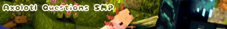 Axolotl Questions SMP banner Axolotl Questions SMP Minecraft server banner