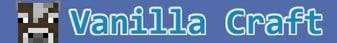 VanillaCraft banner VanillaCraft Minecraft server banner