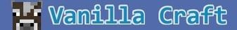 VanillaCraft banner VanillaCraft Minecraft server banner