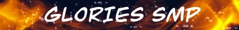 Glories SMP banner Glories SMP Minecraft server banner