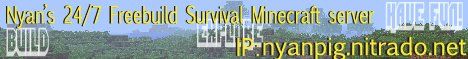 NyanPig 24/7 Freebuild Survival banner NyanPig 24/7 Freebuild Survival Minecraft server banner