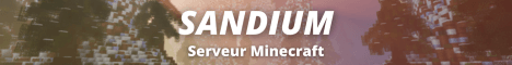 SANDIUM banner SANDIUM Minecraft server banner
