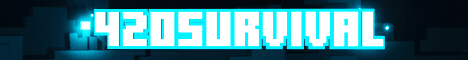 420Survival banner 420Survival Minecraft server banner